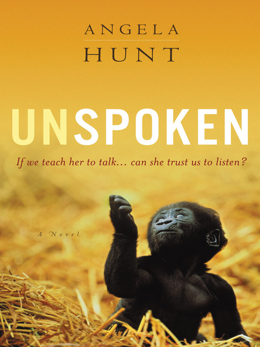 Title details for Unspoken by Angela Hunt - Available